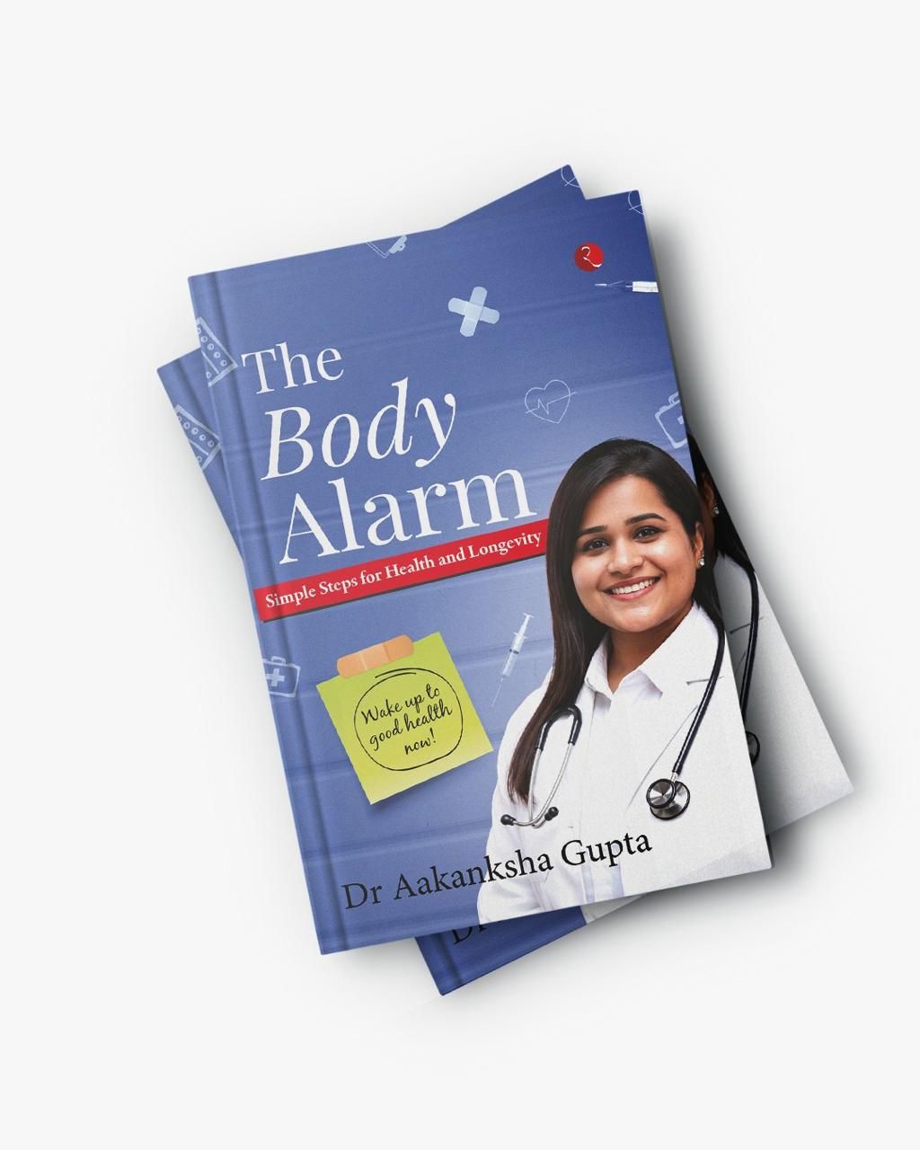 The Body Alarm: Simple Steps for Health and Longevity, a new book authored by Indian health expert Dr Aakanksha Gupta.